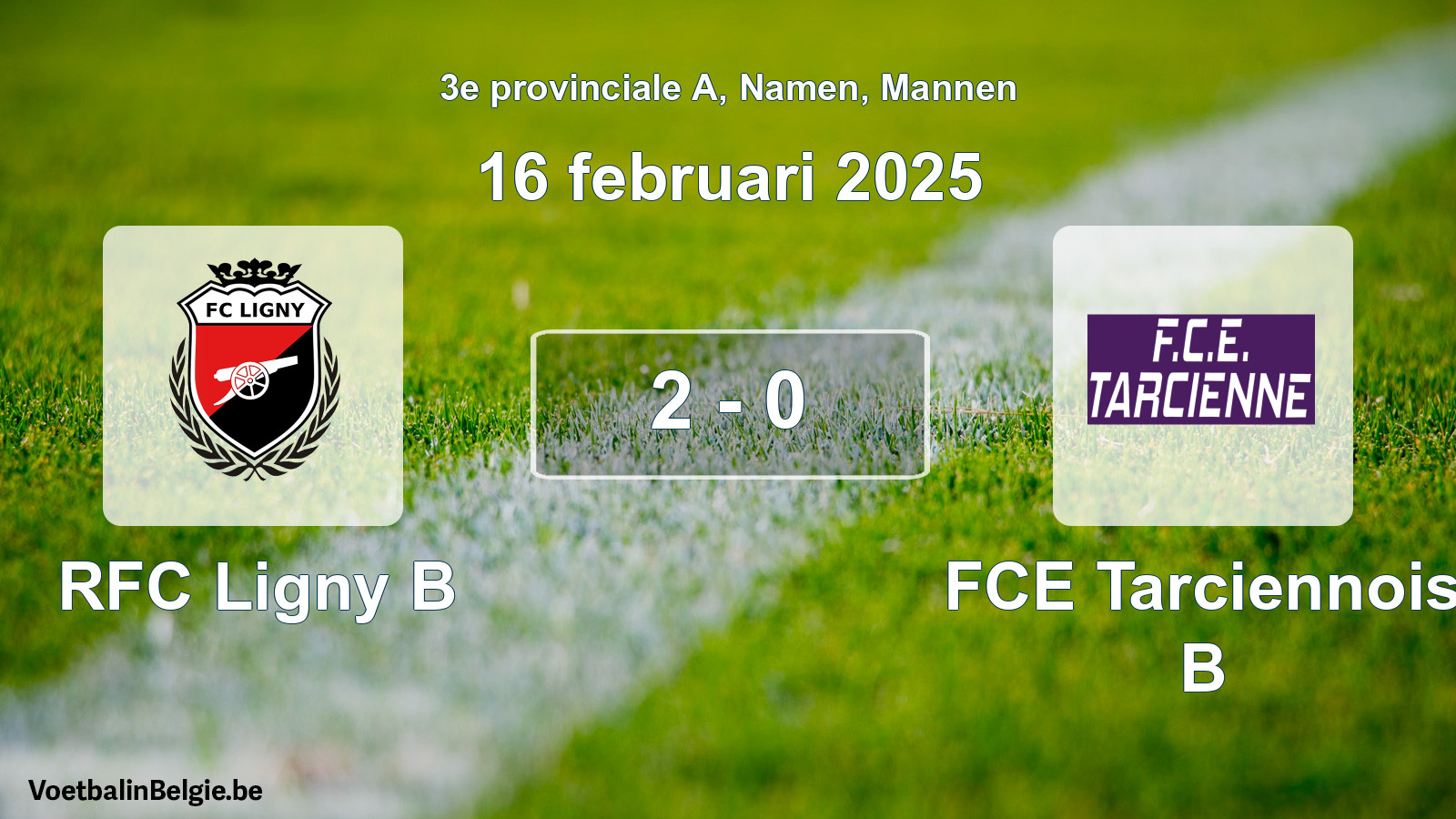 Gespeelde wedstrijd mannenvoetbal: RFC Ligny B - FCE Tarciennois B 2 - 0 (16 februari 2025)