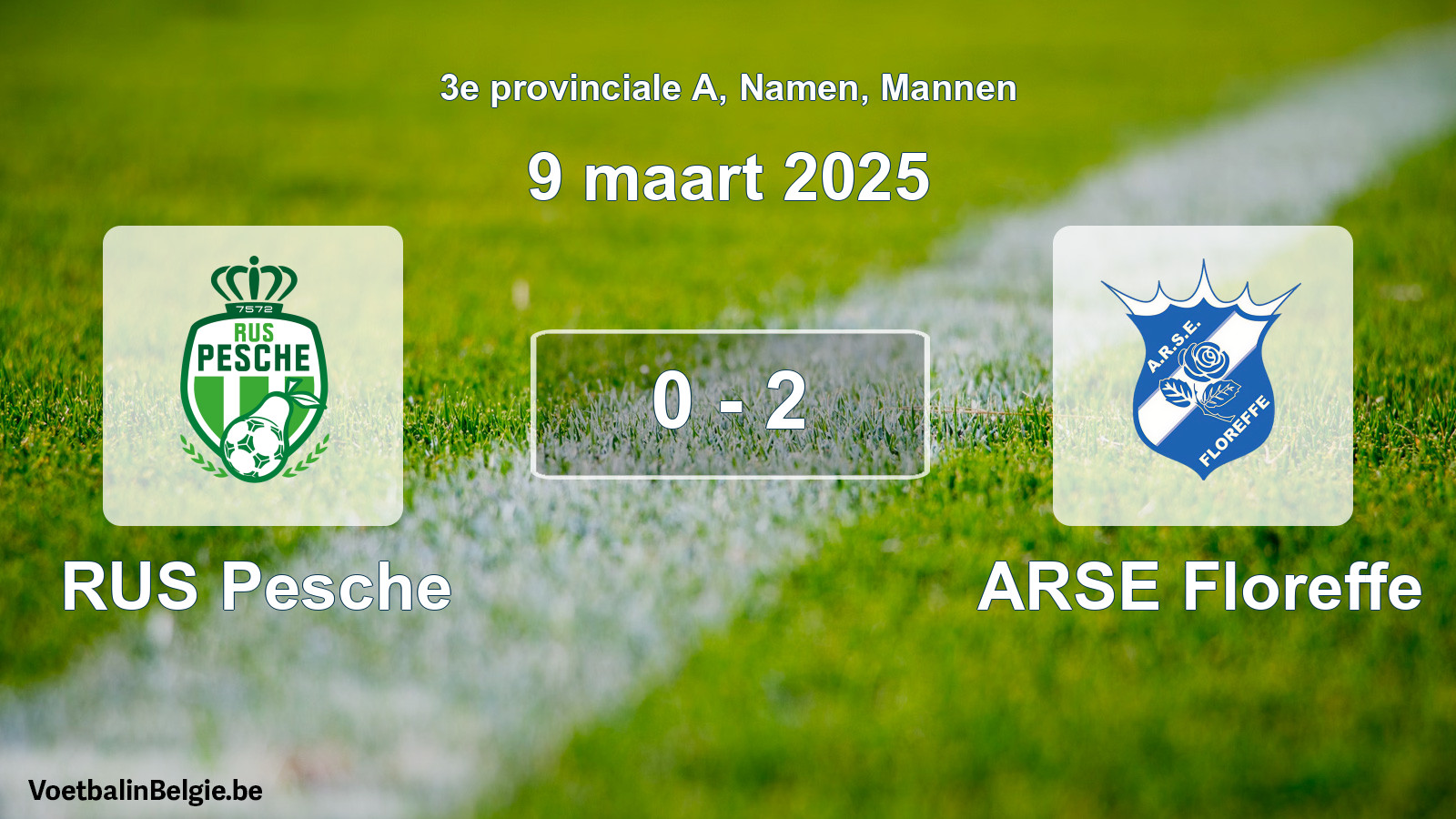 Played match men football: RUS Pesche - ARSE Floreffe 0 - 2 (9 March 2025)