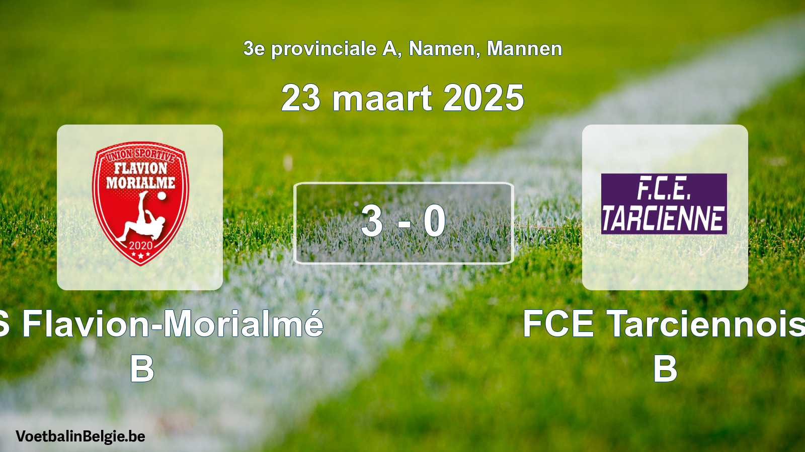 Gespeelde wedstrijd mannenvoetbal: US Flavion-Morialmé B - FCE Tarciennois B 3 - 0 (23 maart 2025)