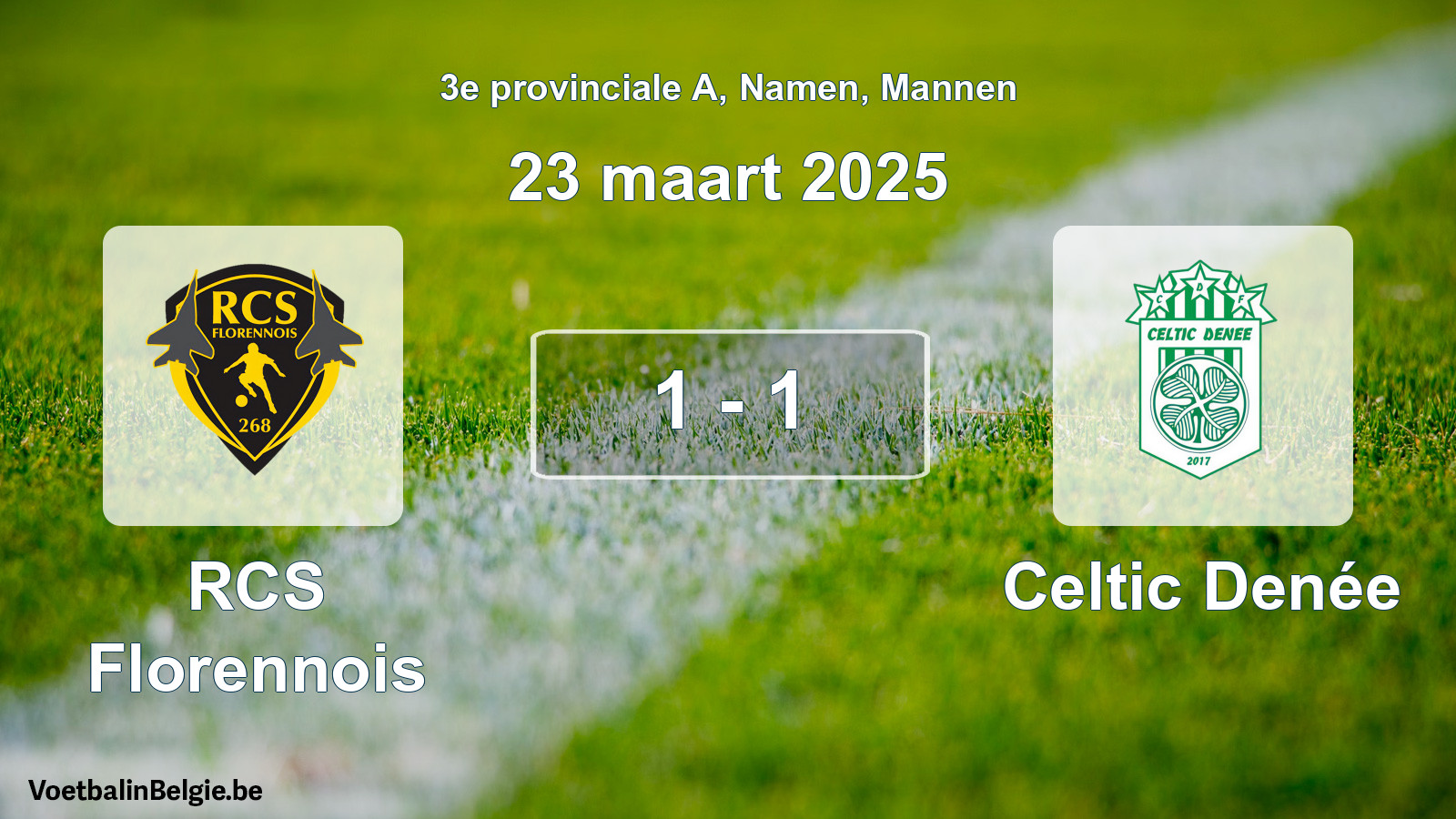 Gespeelde wedstrijd mannenvoetbal: RCS Florennois - Celtic Denée 1 - 1 (23 maart 2025)