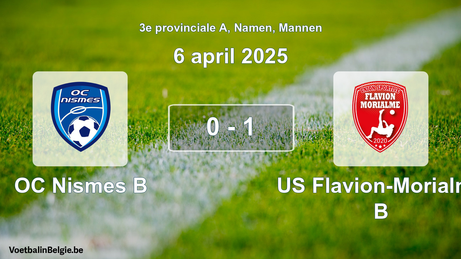 Gespeelde wedstrijd mannenvoetbal: OC Nismes B - US Flavion-Morialmé B 0 - 1 (6 april 2025)