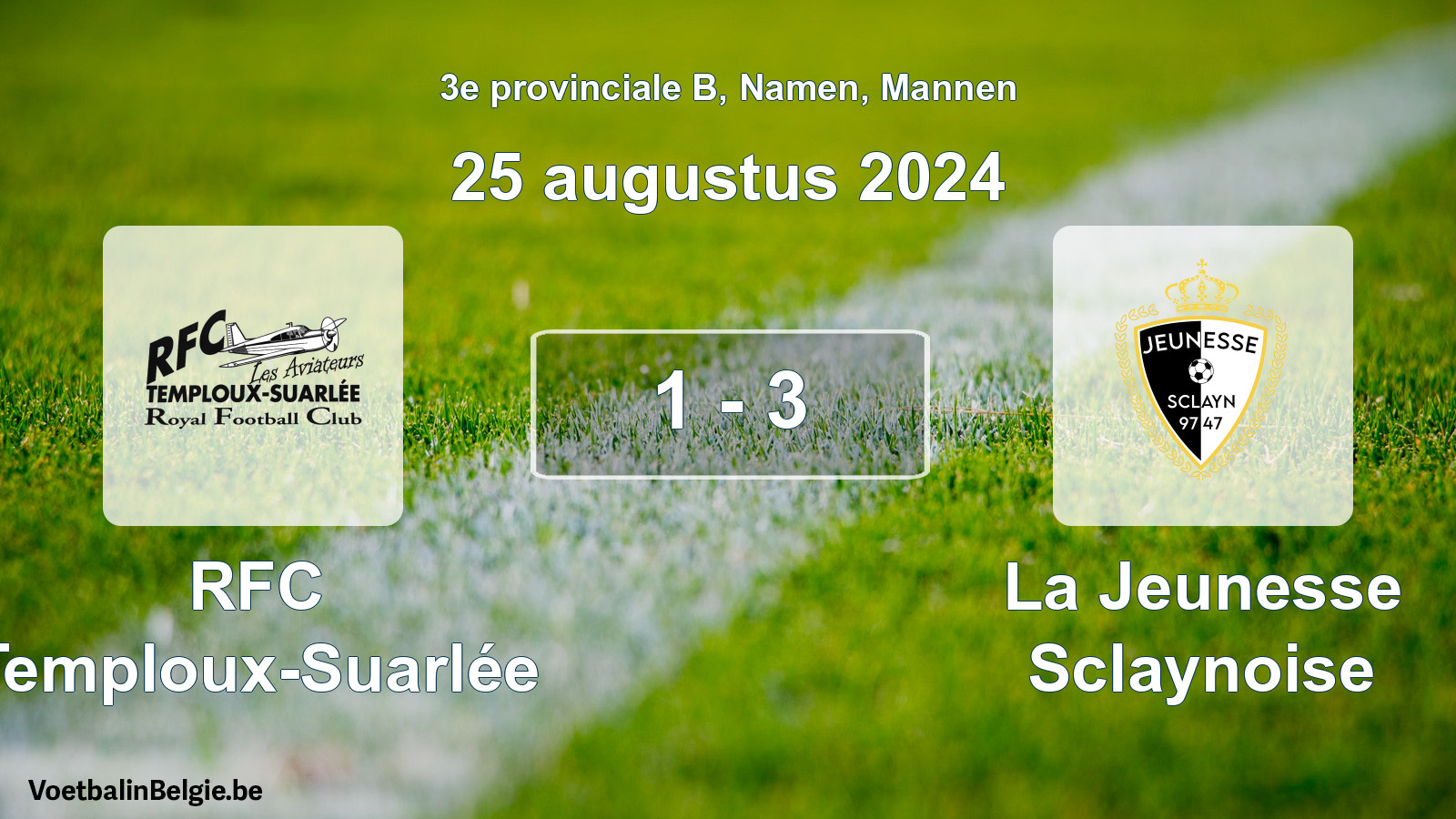 Gespeelde wedstrijd mannenvoetbal: RFC Temploux-Suarlée - La Jeunesse Sclaynoise 1 - 3 (25 augustus 2024)
