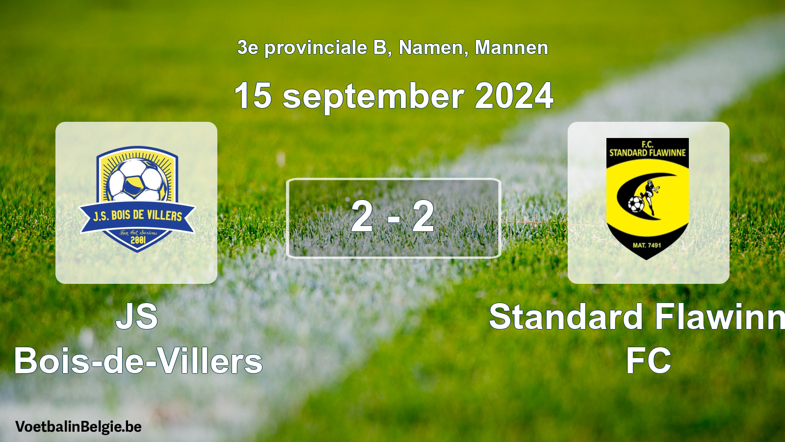 Gespeelde wedstrijd mannenvoetbal: JS Bois-de-Villers - Standard Flawinne FC 2 - 2 (15 september 2024)