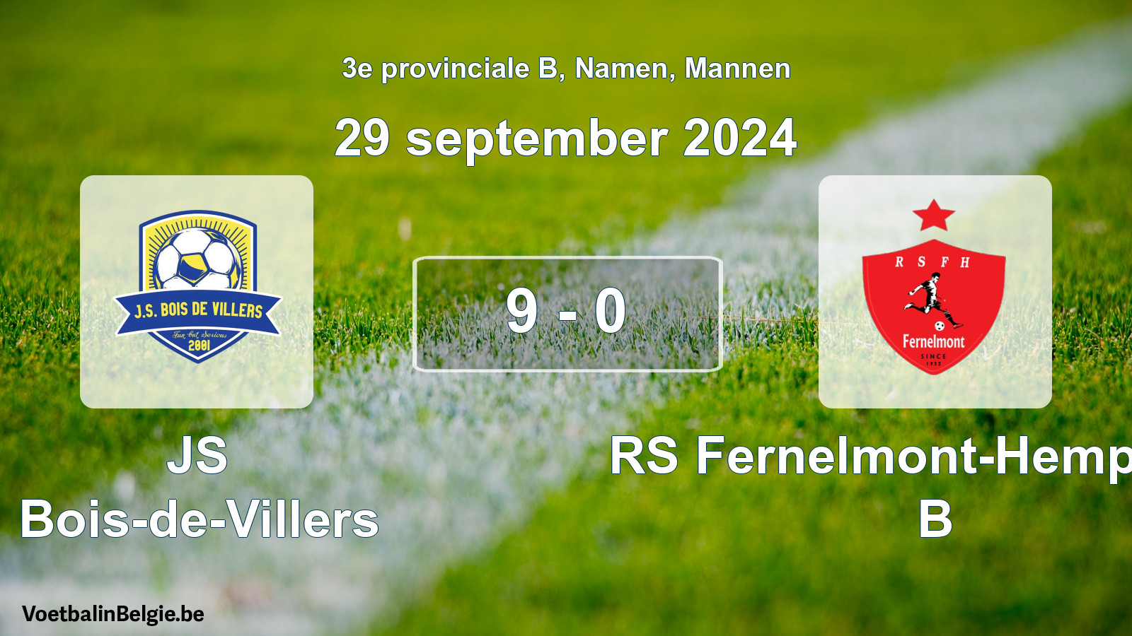 Match joué football hommes: JS Bois-de-Villers - RS Fernelmont-Hemptinne B 9 - 0 (29 septembre 2024)