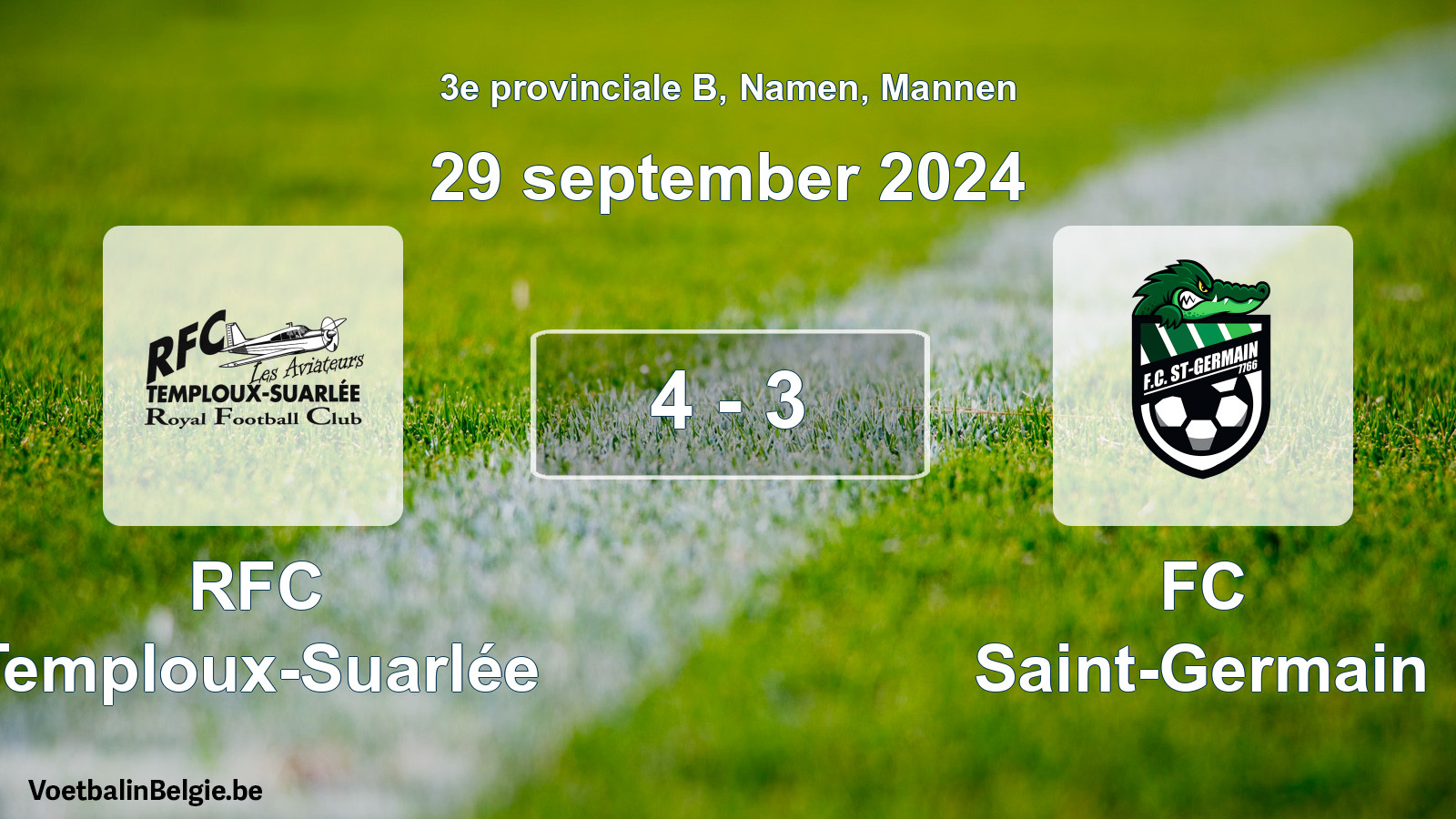 Played match men football: RFC Temploux-Suarlée - FC Saint-Germain 4 - 3 (29 September 2024)