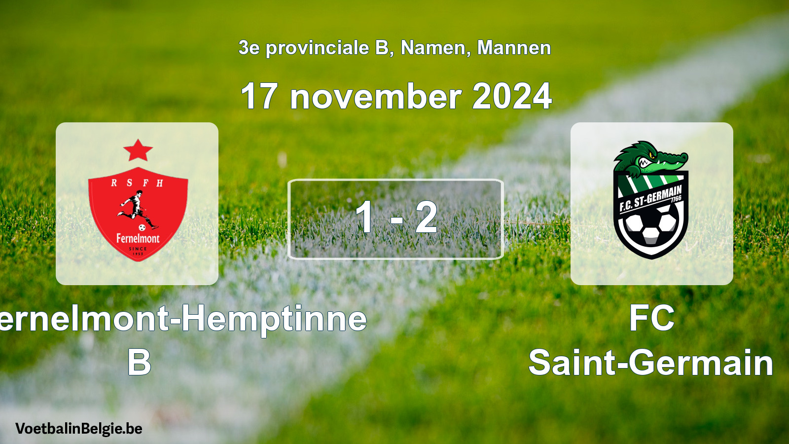 Played match men football: RS Fernelmont-Hemptinne B - FC Saint-Germain 1 - 2 (17 November 2024)