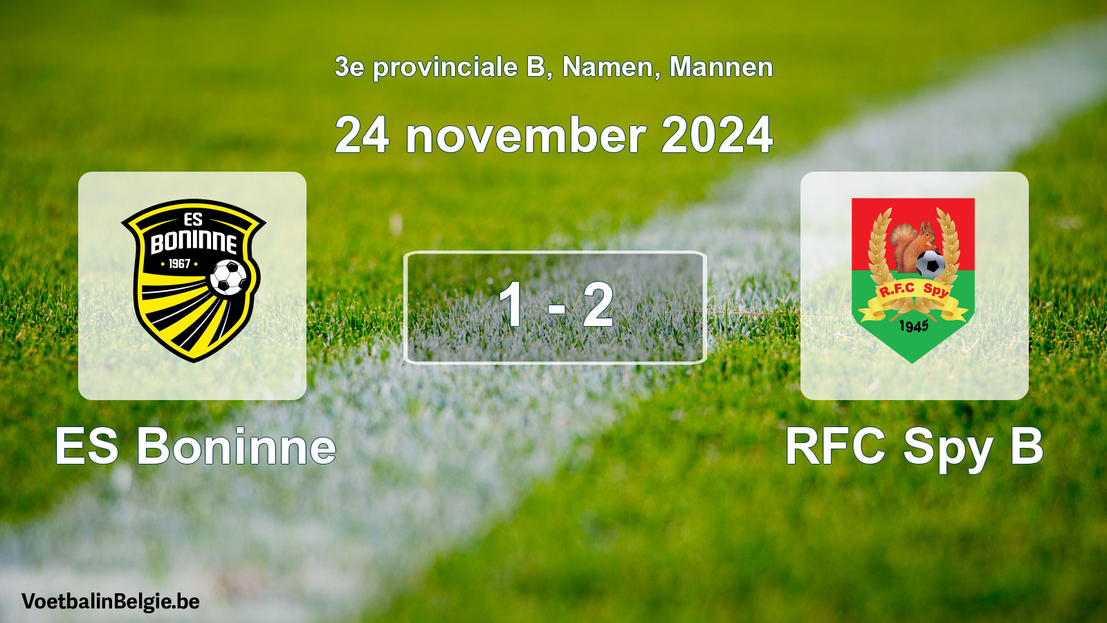 Played match men football: ES Boninne - RFC Spy B 1 - 2 (24 November 2024)