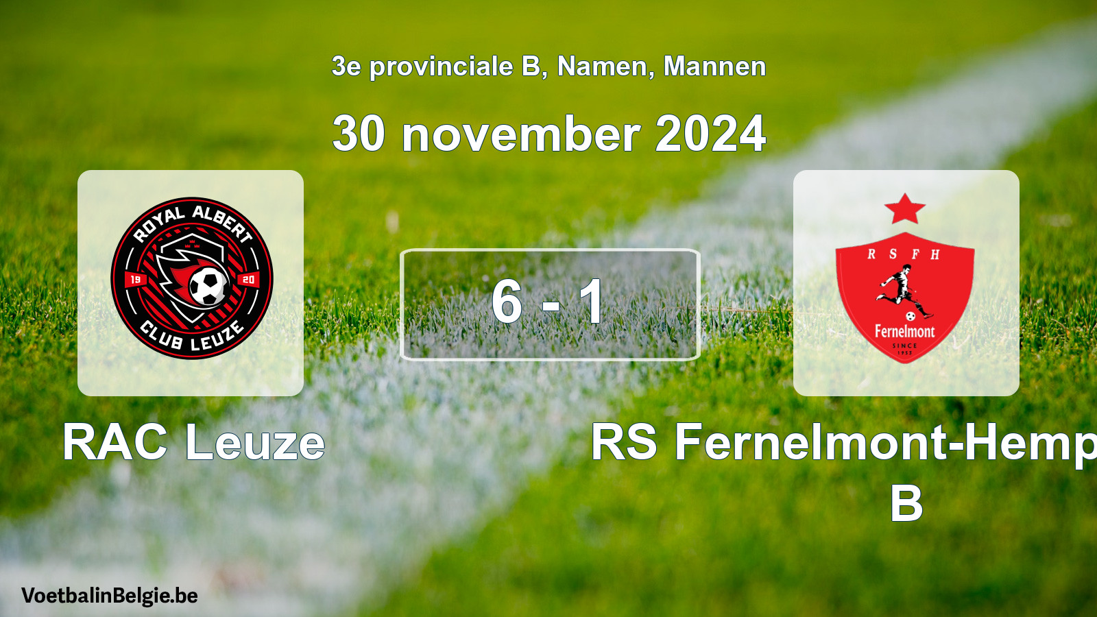 Gespeelde wedstrijd mannenvoetbal: RAC Leuze - RS Fernelmont-Hemptinne B 6 - 1 (30 november 2024)