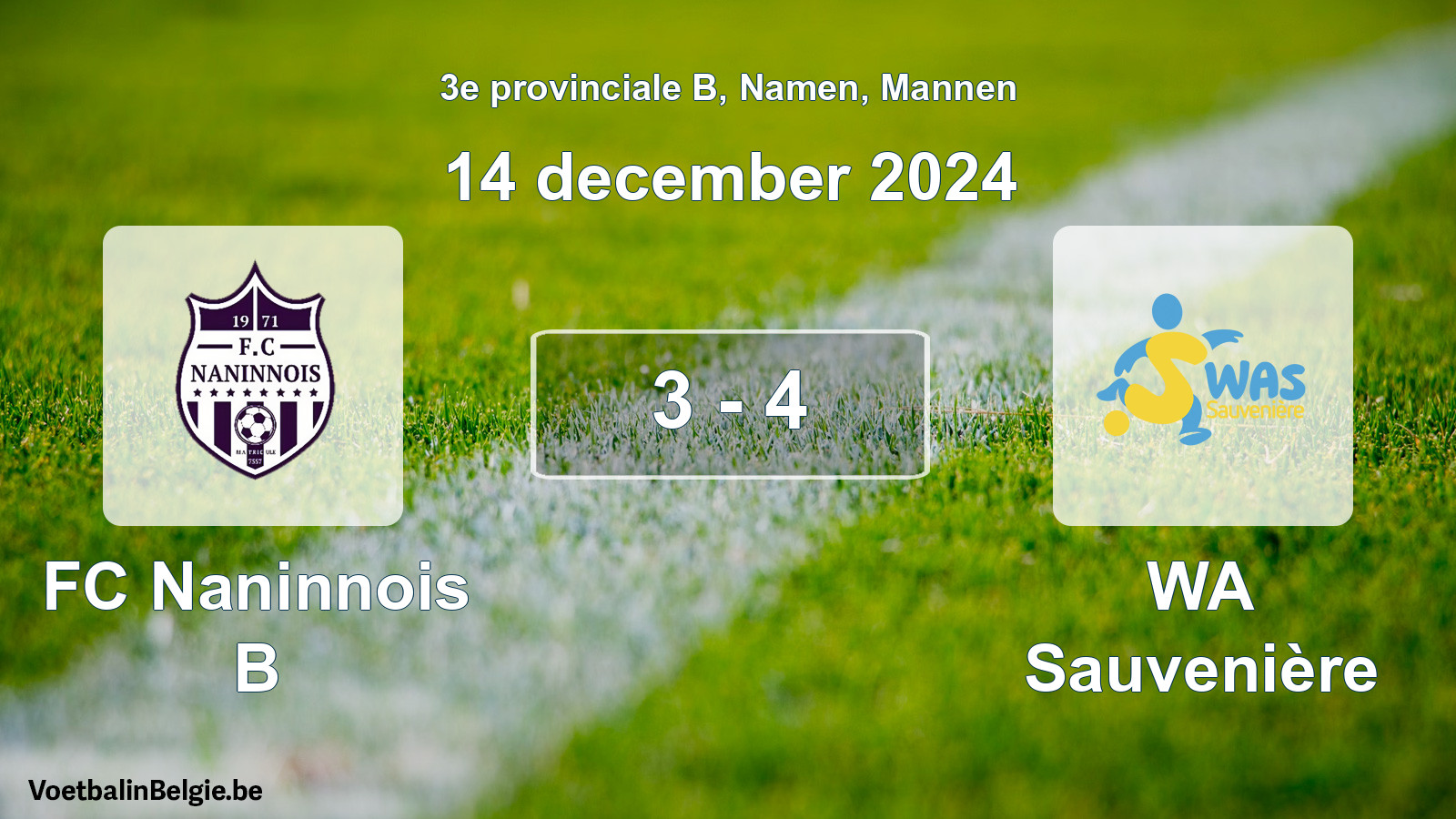 Gespeelde wedstrijd mannenvoetbal: FC Naninnois B - WA Sauvenière 3 - 4 (14 december 2024)