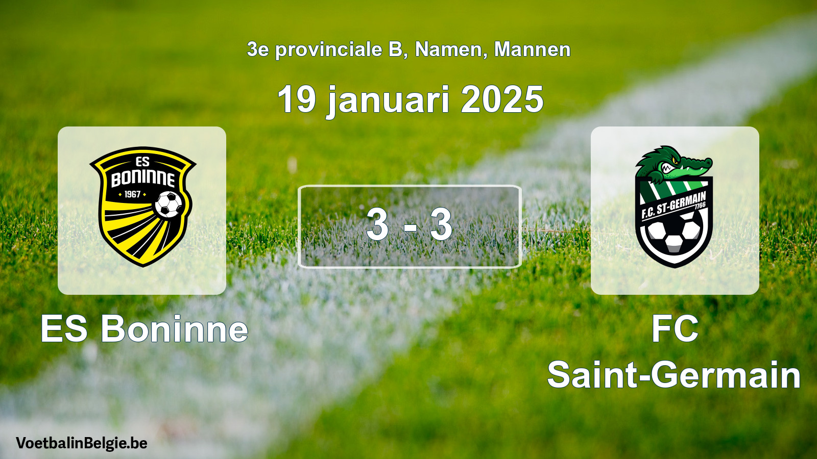 Gespeelde wedstrijd mannenvoetbal: ES Boninne - FC Saint-Germain 3 - 3 (19 januari 2025)