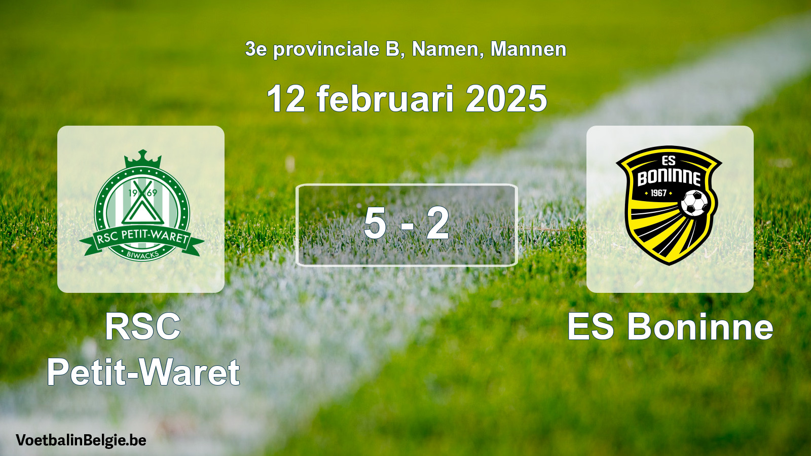 Played match men football: RSC Petit-Waret - ES Boninne 5 - 2 (12 February 2025)