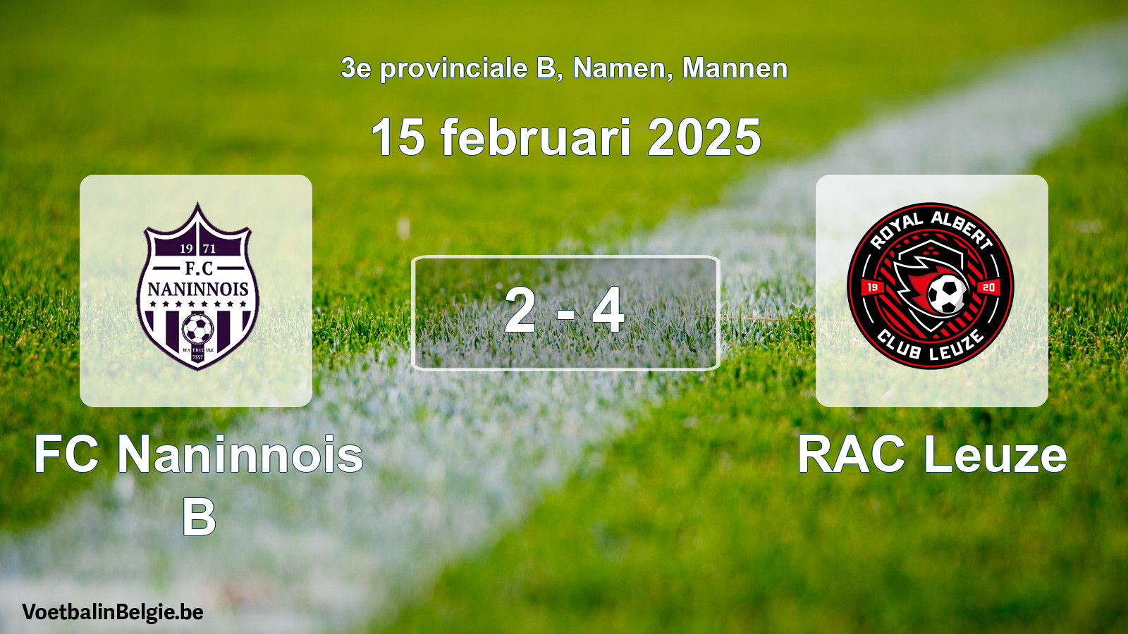 Gespeelde wedstrijd mannenvoetbal: FC Naninnois B - RAC Leuze 2 - 4 (15 februari 2025)