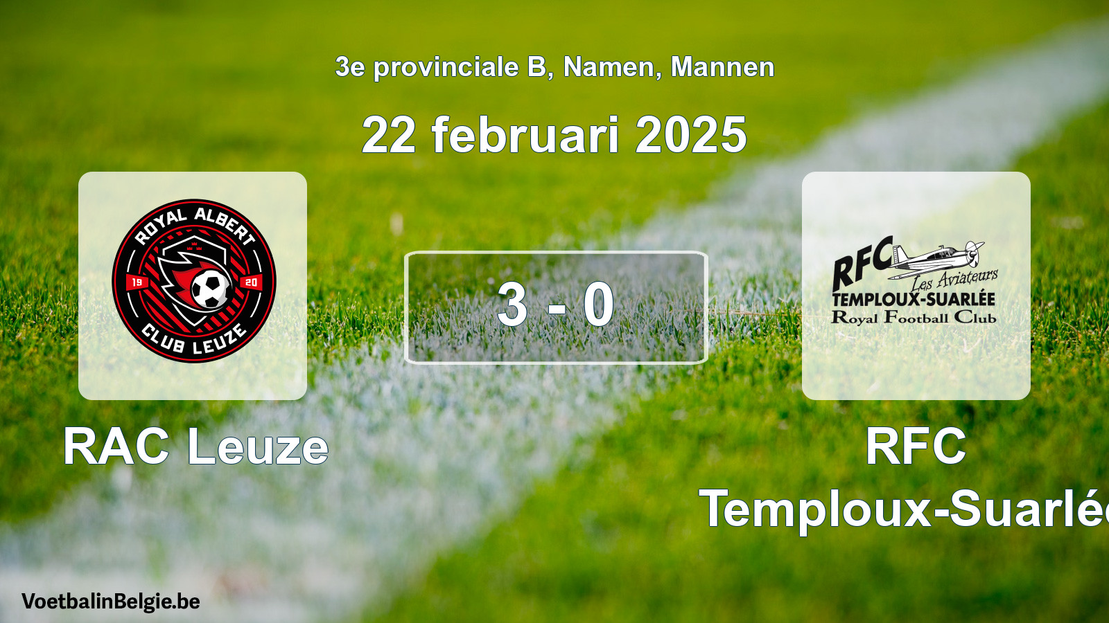 Gespeelde wedstrijd mannenvoetbal: RAC Leuze - RFC Temploux-Suarlée 3 - 0 (22 februari 2025)