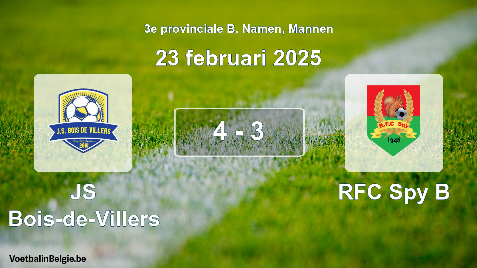 Gespeelde wedstrijd mannenvoetbal: JS Bois-de-Villers - RFC Spy B 4 - 3 (23 februari 2025)