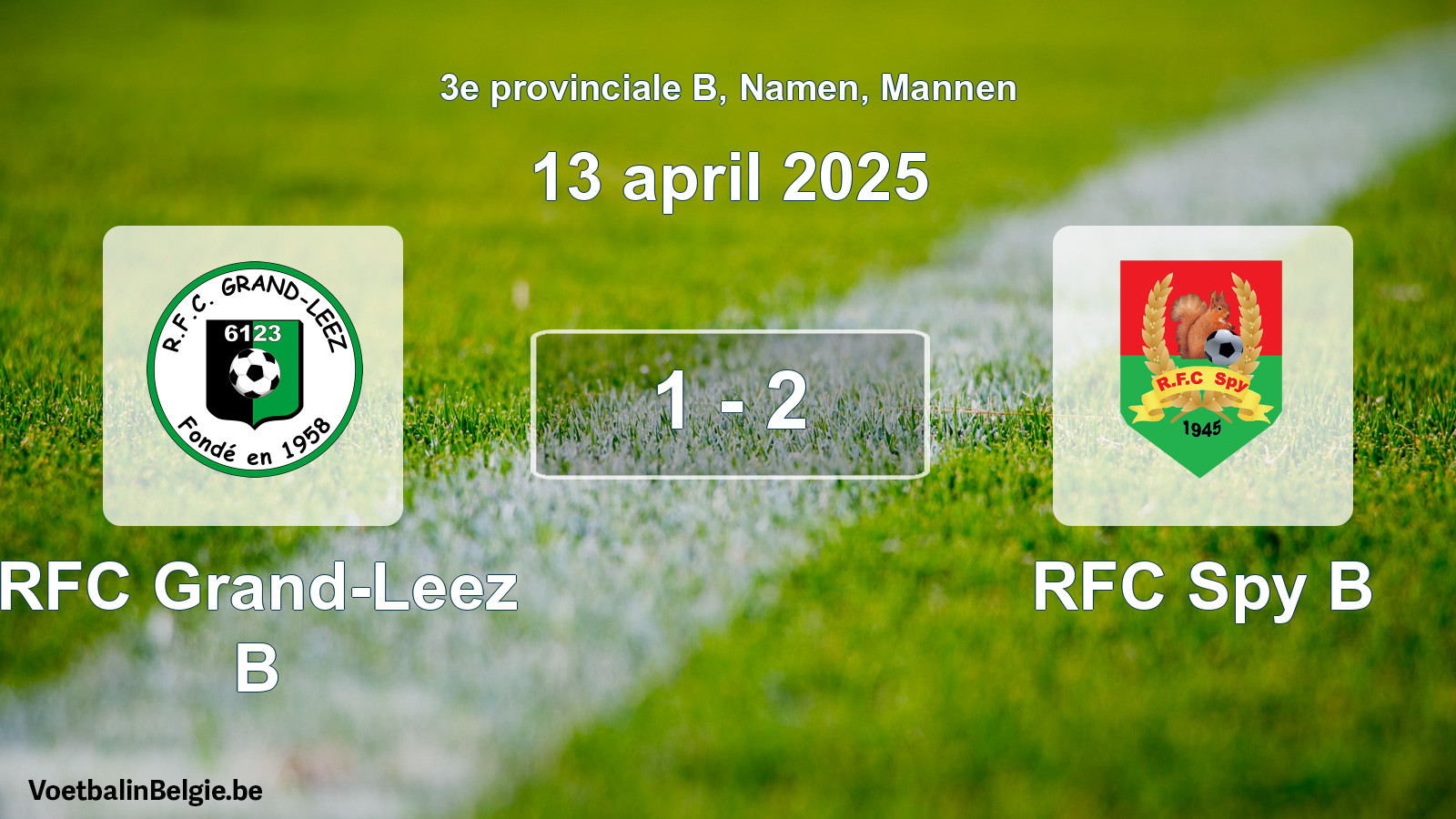 Gespeelde wedstrijd mannenvoetbal: RFC Grand-Leez B - RFC Spy B 1 - 2 (13 april 2025)