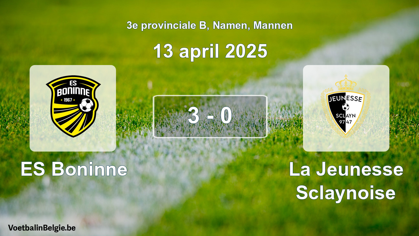 Gespeelde wedstrijd mannenvoetbal: ES Boninne - La Jeunesse Sclaynoise 3 - 0 (13 april 2025)