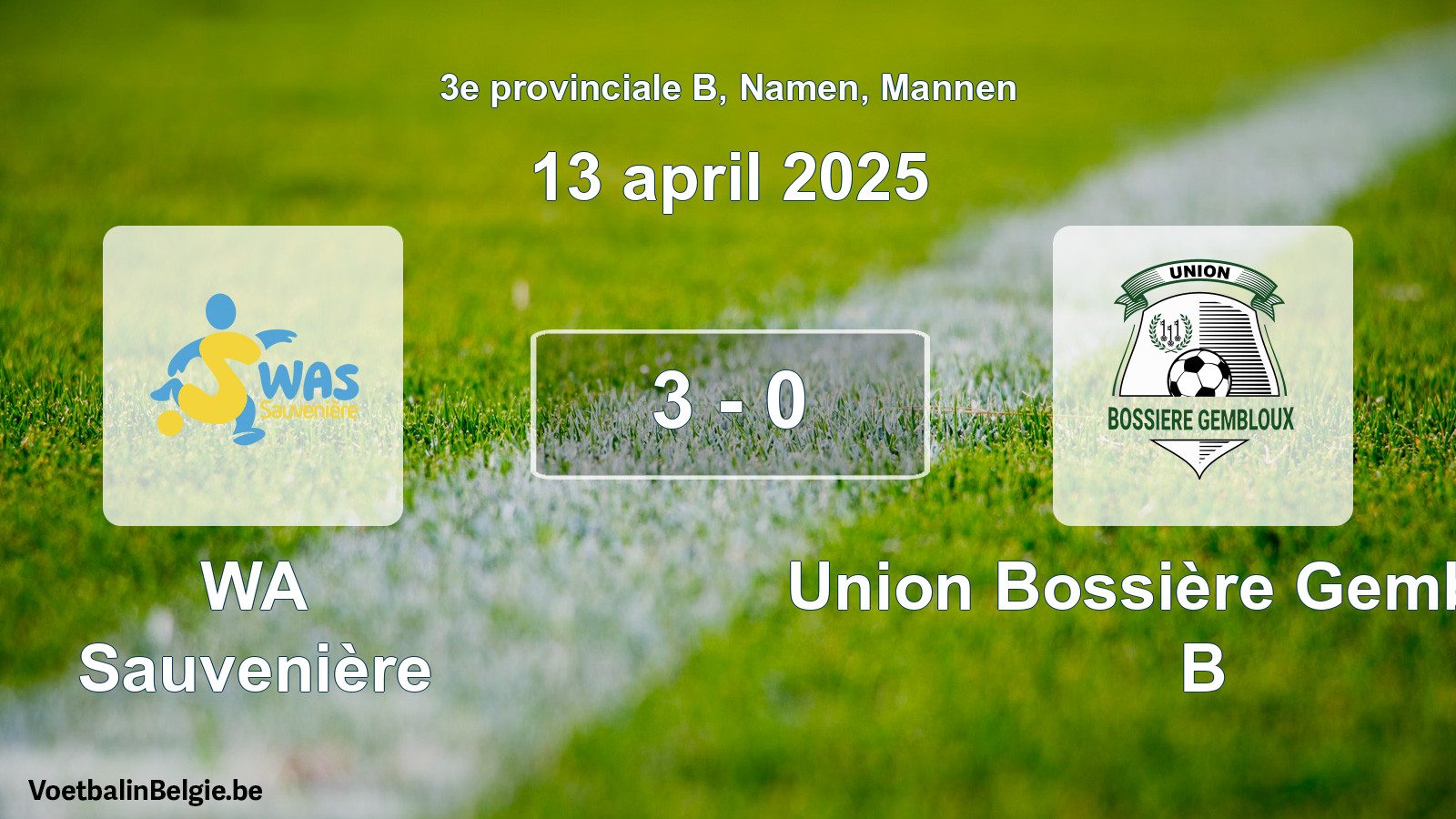 Gespeelde wedstrijd mannenvoetbal: WA Sauvenière - Union Bossière Gembloux B 3 - 0 (13 april 2025)