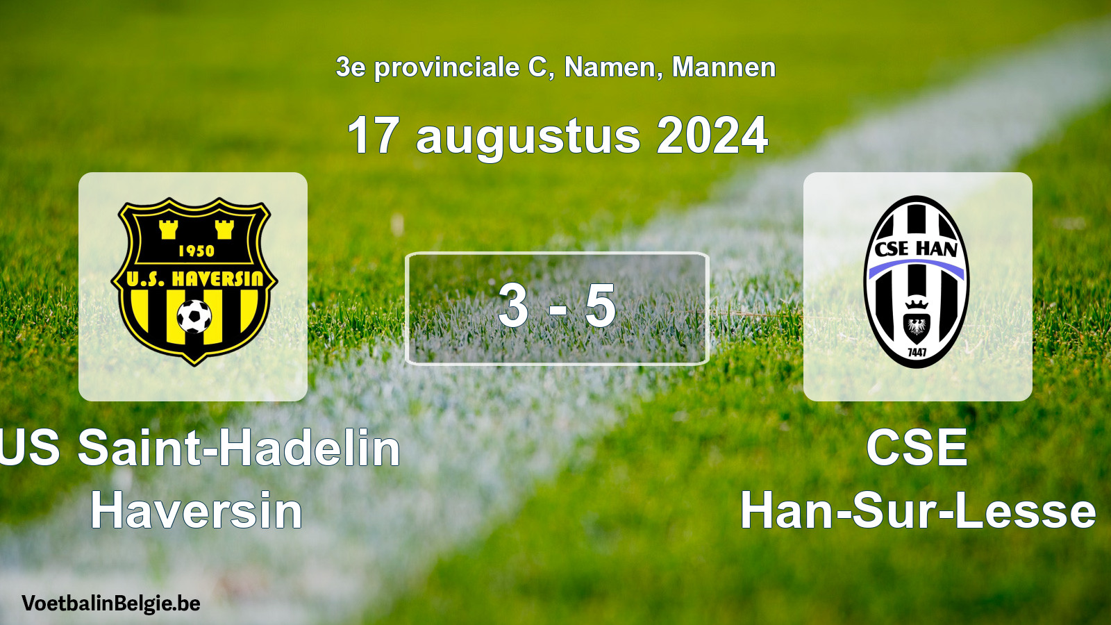 Gespeelde wedstrijd mannenvoetbal: US Saint-Hadelin Haversin - CSE Han-Sur-Lesse 3 - 5 (17 augustus 2024)