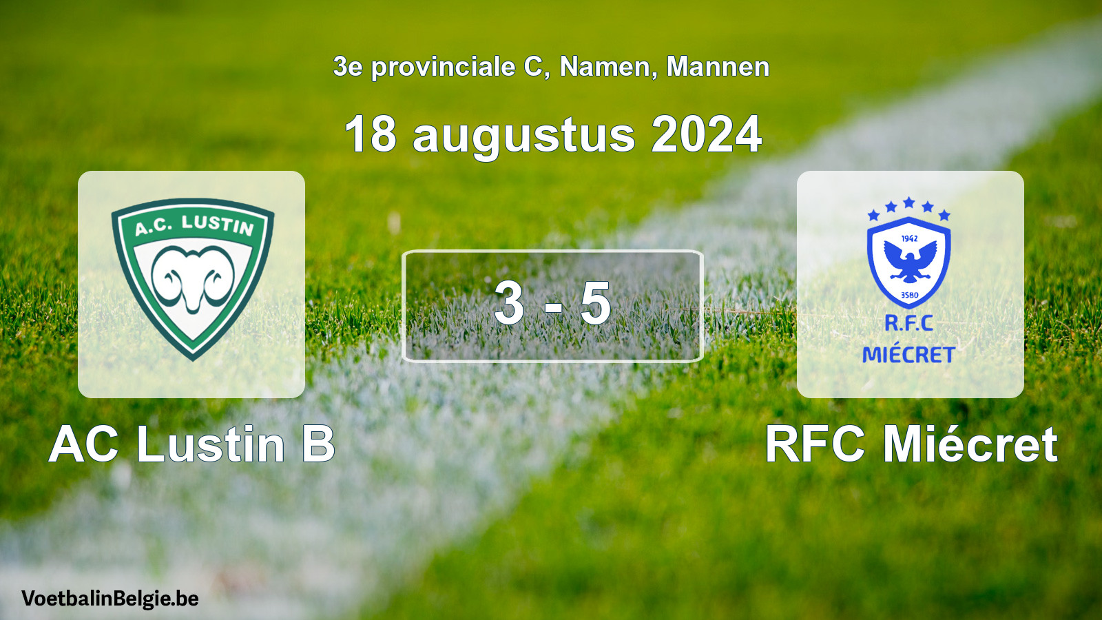 Gespeelde wedstrijd mannenvoetbal: AC Lustin B - RFC Miécret 3 - 5 (18 augustus 2024)