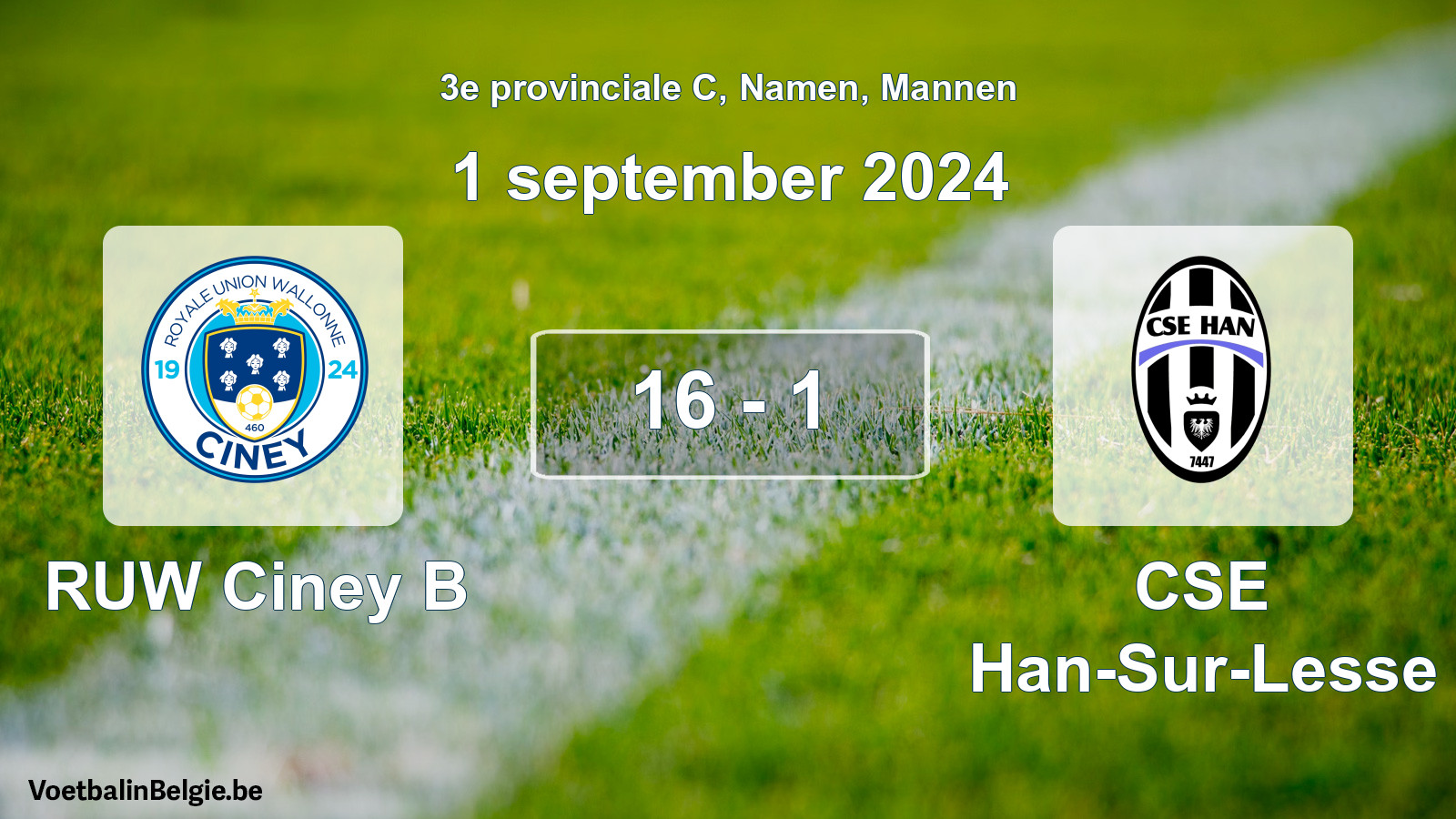 Gespeelde wedstrijd mannenvoetbal: RUW Ciney B - CSE Han-Sur-Lesse 16 - 1 (1 september 2024)