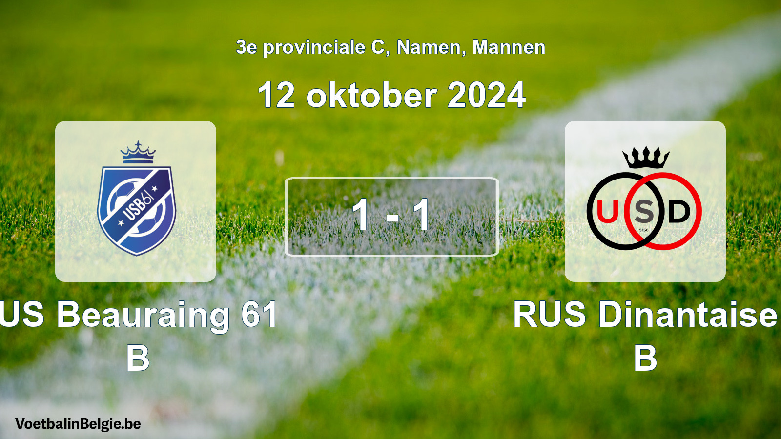 Gespeelde wedstrijd mannenvoetbal: US Beauraing 61 B - RUS Dinantaise B 1 - 1 (12 oktober 2024)