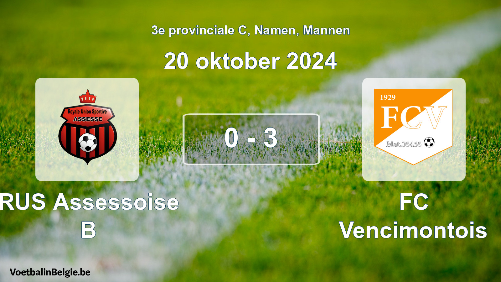 Gespeelde wedstrijd mannenvoetbal: RUS Assessoise B - FC Vencimontois 0 - 3 (20 oktober 2024)