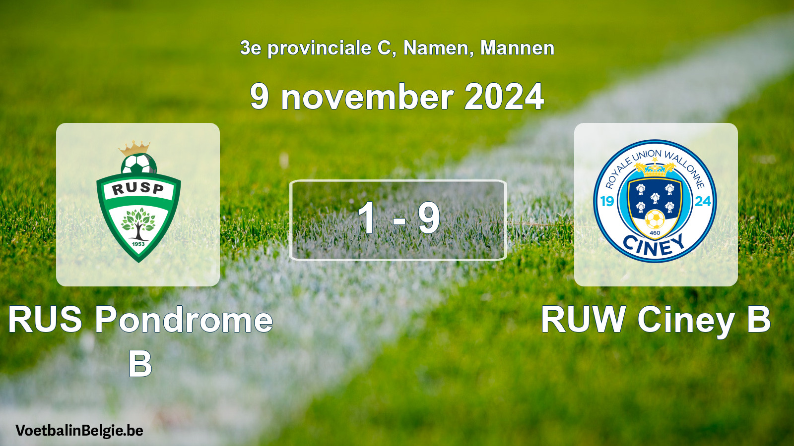 Gespeelde wedstrijd mannenvoetbal: RUS Pondrome B - RUW Ciney B 1 - 9 (9 november 2024)
