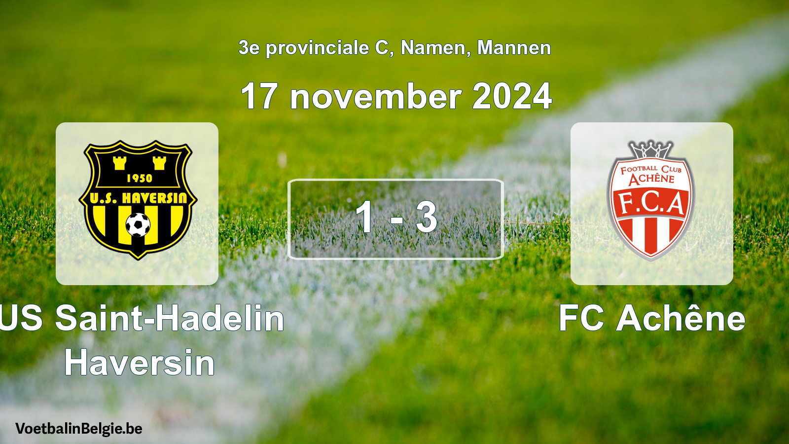Played match men football: US Saint-Hadelin Haversin - FC Achêne 1 - 3 (17 November 2024)