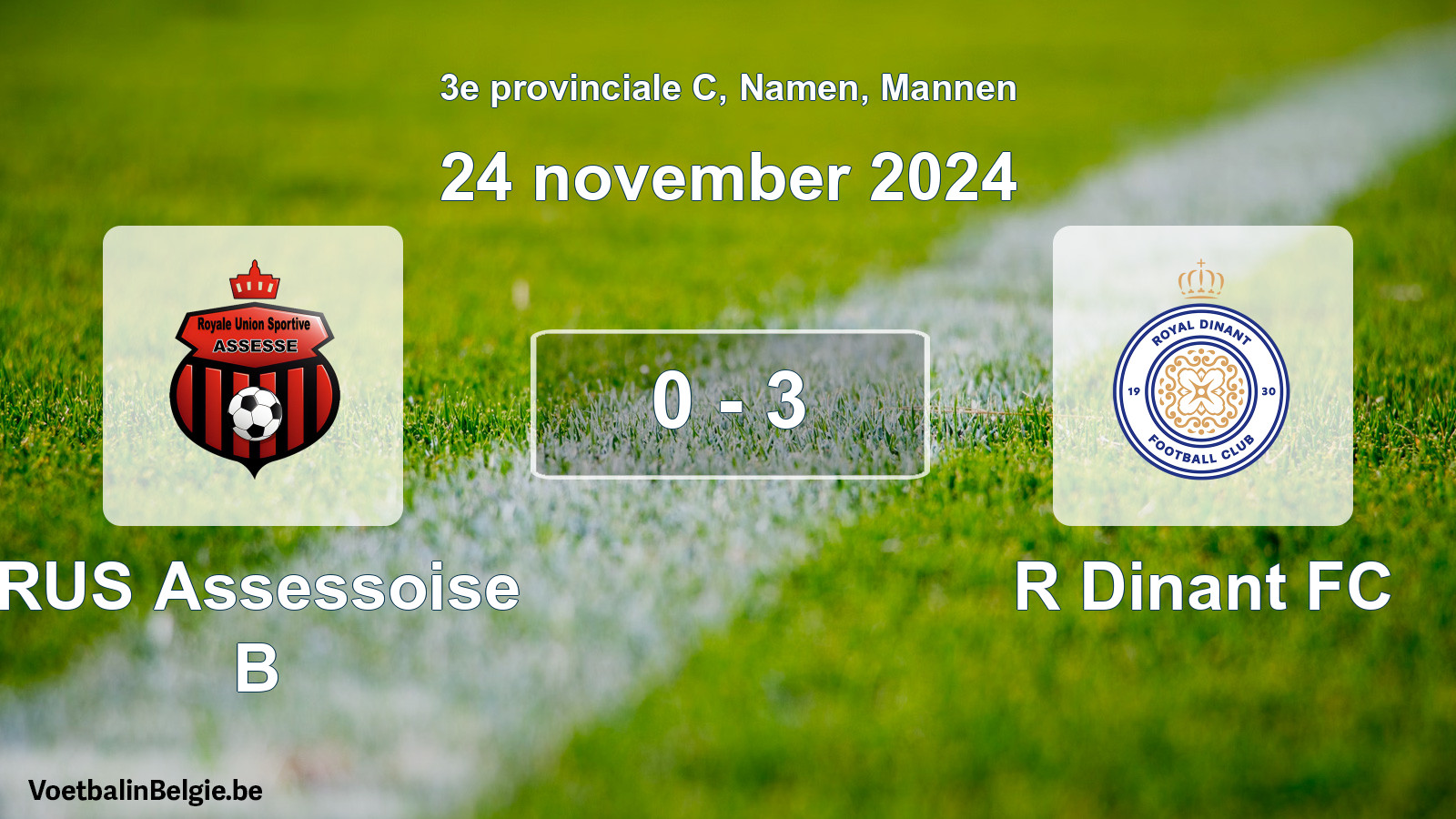 Gespeelde wedstrijd mannenvoetbal: RUS Assessoise B - R Dinant FC 0 - 3 (24 november 2024)