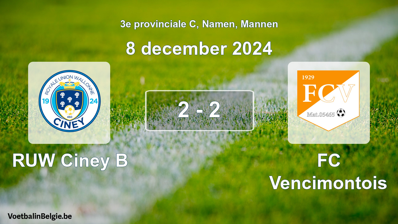 Gespeelde wedstrijd mannenvoetbal: RUW Ciney B - FC Vencimontois 2 - 2 (8 december 2024)