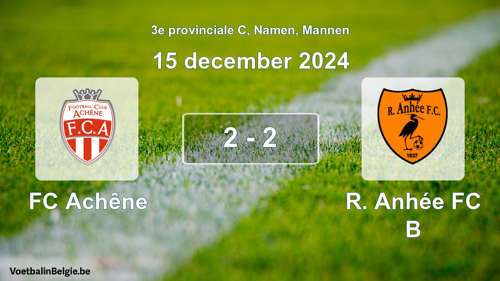 Gespeelde wedstrijd mannenvoetbal: FC Achêne - R. Anhée FC B 2 - 2 (15 december 2024)