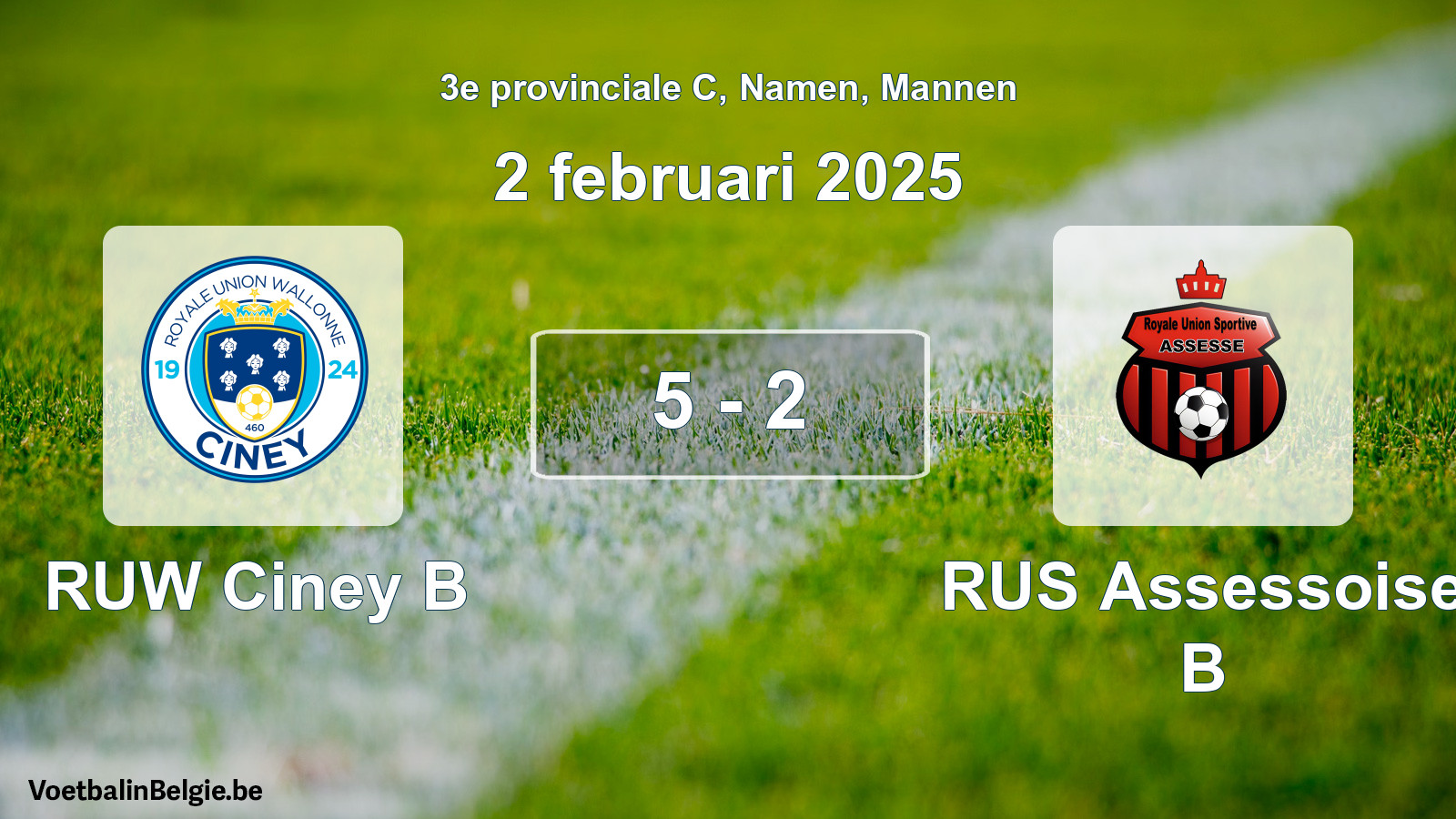 Gespeelde wedstrijd mannenvoetbal: RUW Ciney B - RUS Assessoise B 5 - 2 (2 februari 2025)