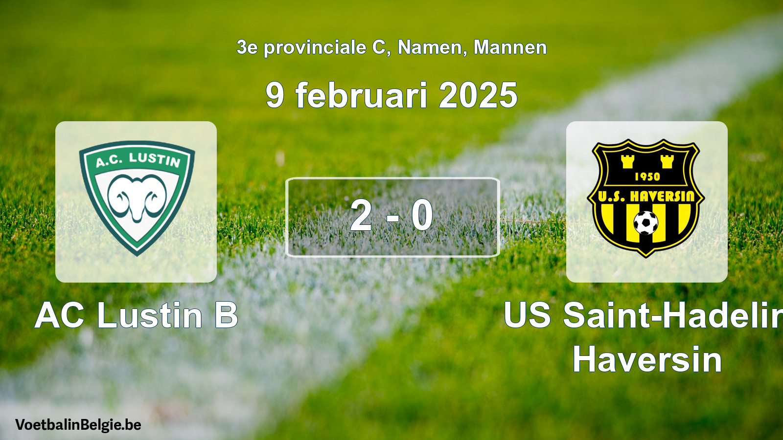 Gespeelde wedstrijd mannenvoetbal: AC Lustin B - US Saint-Hadelin Haversin 2 - 0 (9 februari 2025)