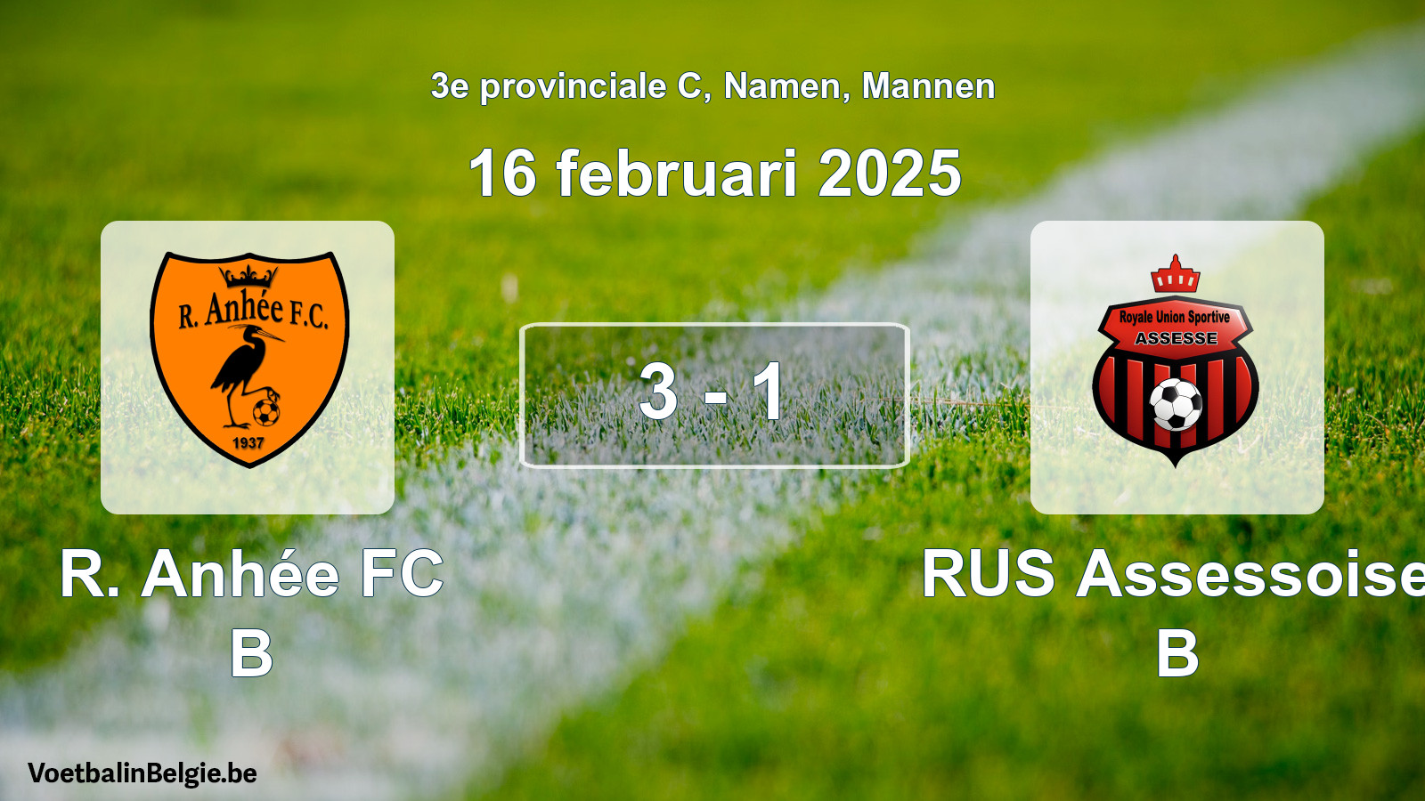 Gespeelde wedstrijd mannenvoetbal: R. Anhée FC B - RUS Assessoise B 3 - 1 (16 februari 2025)