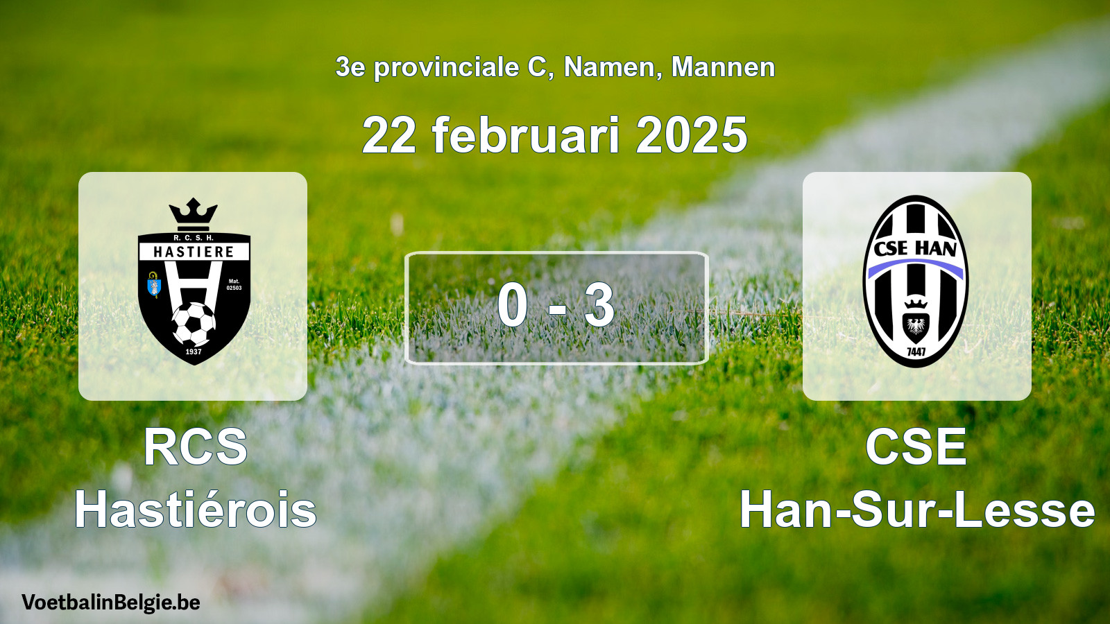 Gespeelde wedstrijd mannenvoetbal: RCS Hastiérois - CSE Han-Sur-Lesse 0 - 3 (22 februari 2025)