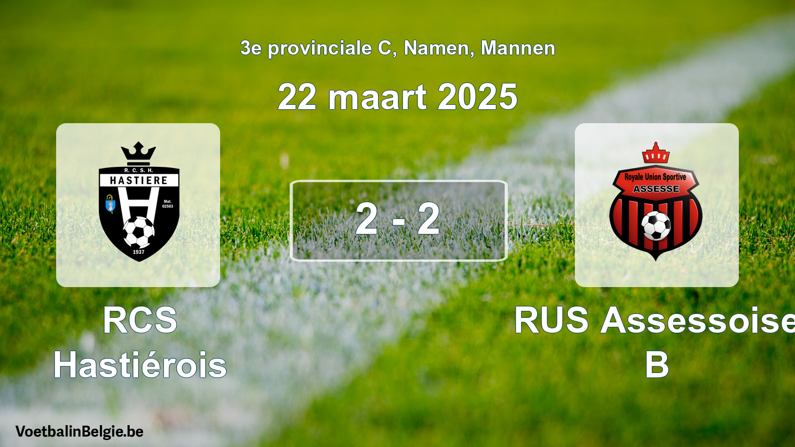 Gespeelde wedstrijd mannenvoetbal: RCS Hastiérois - RUS Assessoise B 2 - 2 (22 maart 2025)