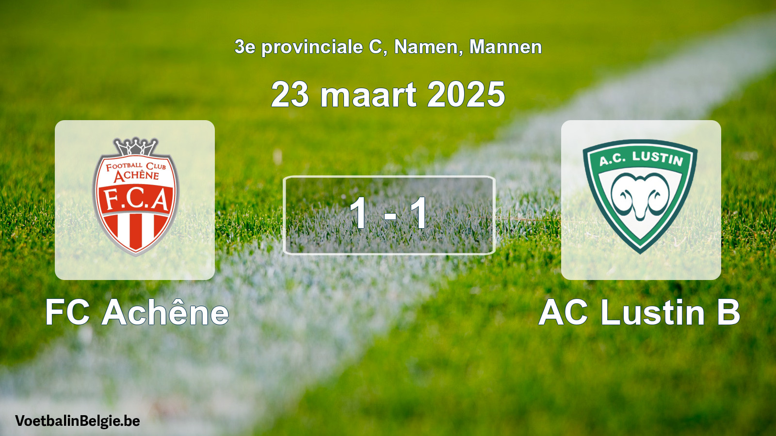 Gespeelde wedstrijd mannenvoetbal: FC Achêne - AC Lustin B 1 - 1 (23 maart 2025)