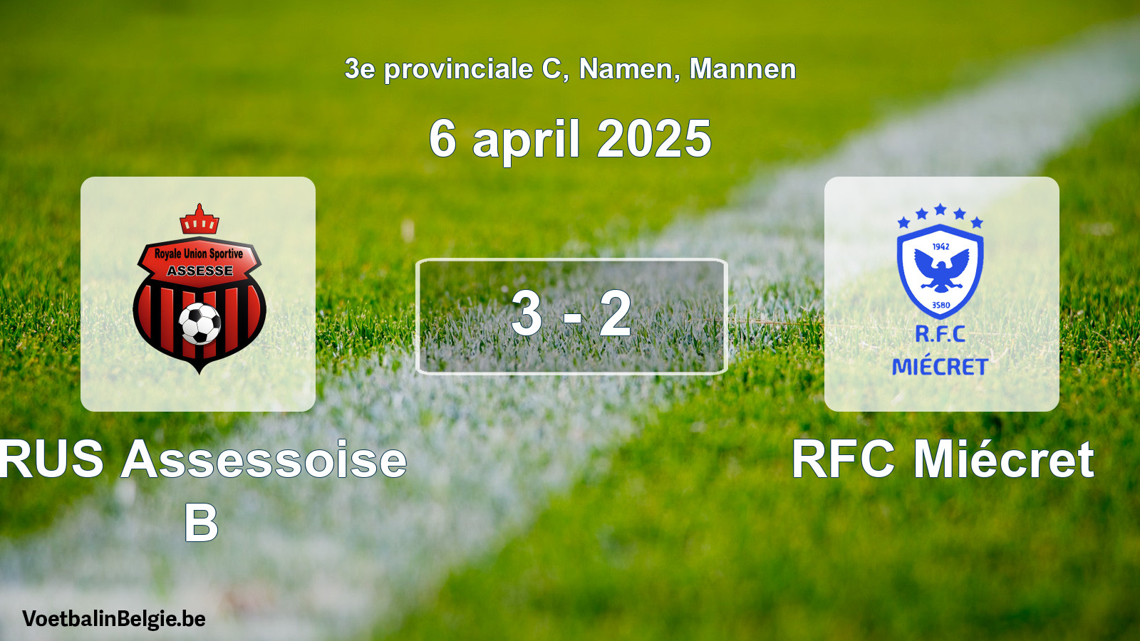 Gespeelde wedstrijd mannenvoetbal: RUS Assessoise B - RFC Miécret 3 - 2 (6 april 2025)