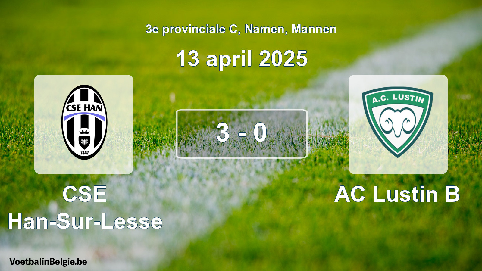 Gespeelde wedstrijd mannenvoetbal: CSE Han-Sur-Lesse - AC Lustin B 3 - 0 (13 april 2025)