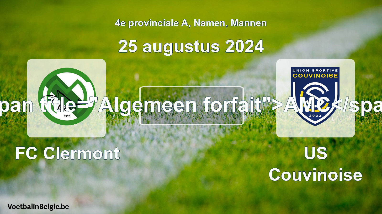General forfeit: FC Clermont - US Couvinoise (25 August 2024)