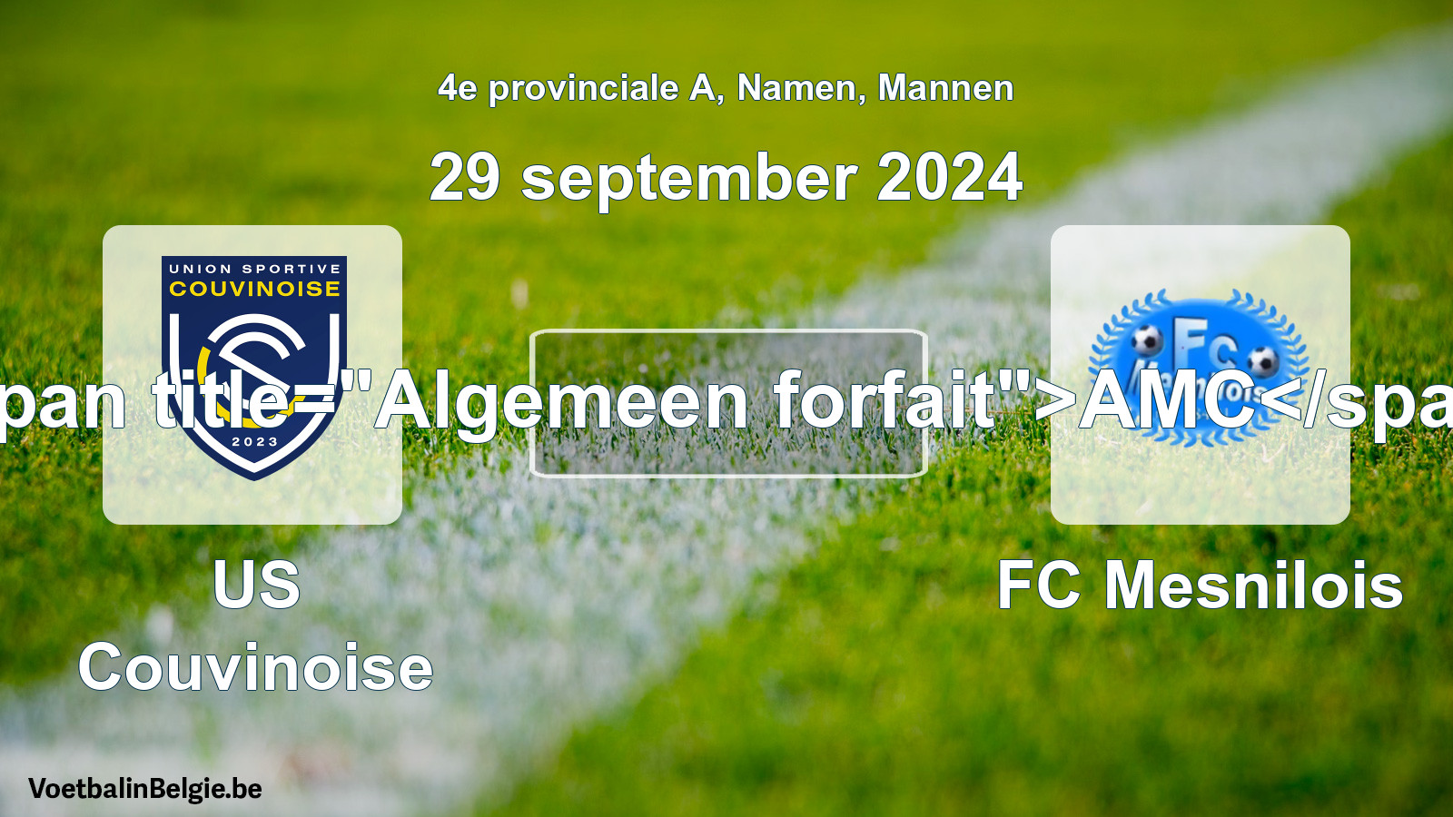 Allgemeines Forfait: US Couvinoise - FC Mesnilois (29 September 2024)