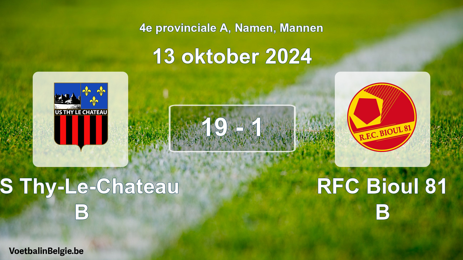 Gespeelde wedstrijd mannenvoetbal: US Thy-Le-Chateau B - RFC Bioul 81 B 19 - 1 (13 oktober 2024)