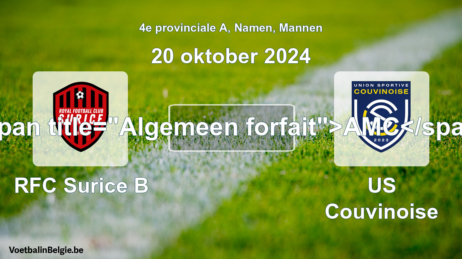 General forfeit: RFC Surice B - US Couvinoise (20 October 2024)
