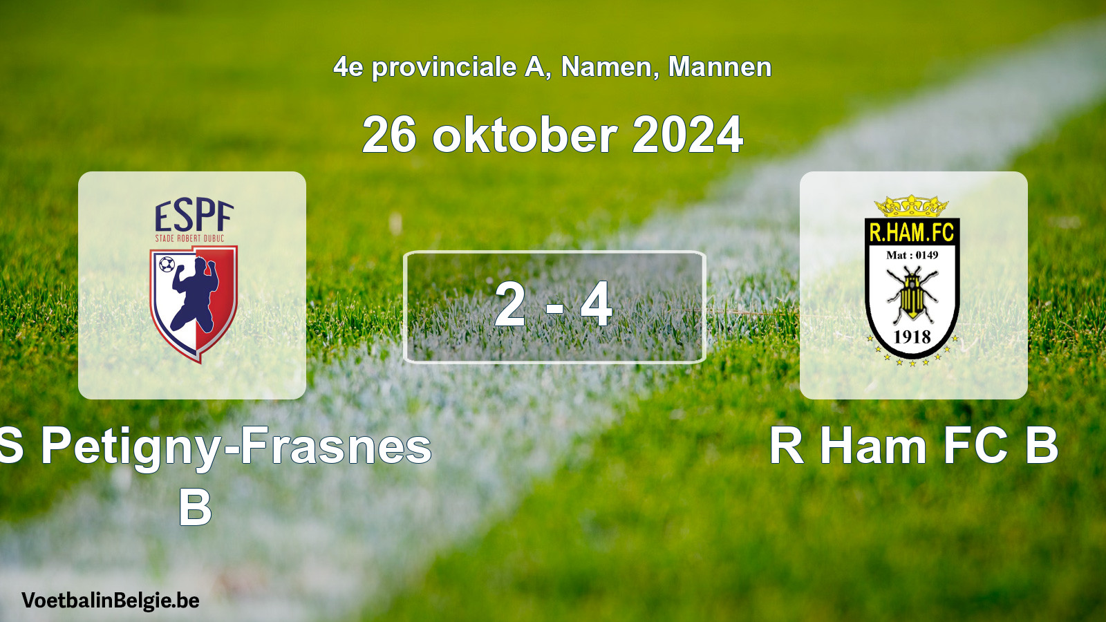 Gespeelde wedstrijd mannenvoetbal: ES Petigny-Frasnes B - R Ham FC B 2 - 4 (26 oktober 2024)