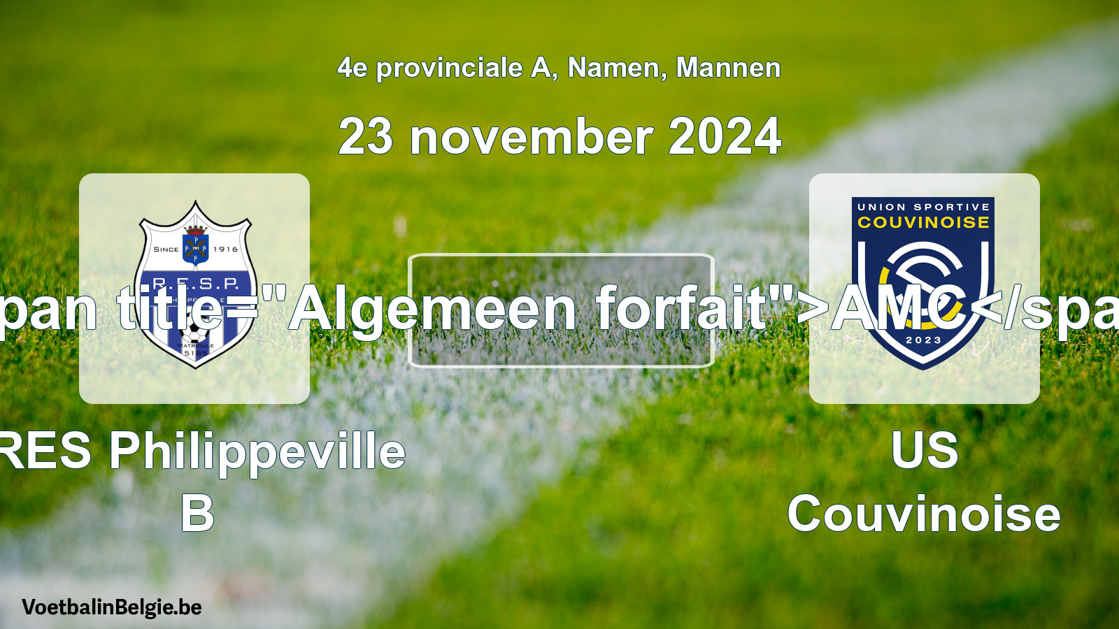Algemeen forfait: RES Philippeville B - US Couvinoise (23 november 2024)
