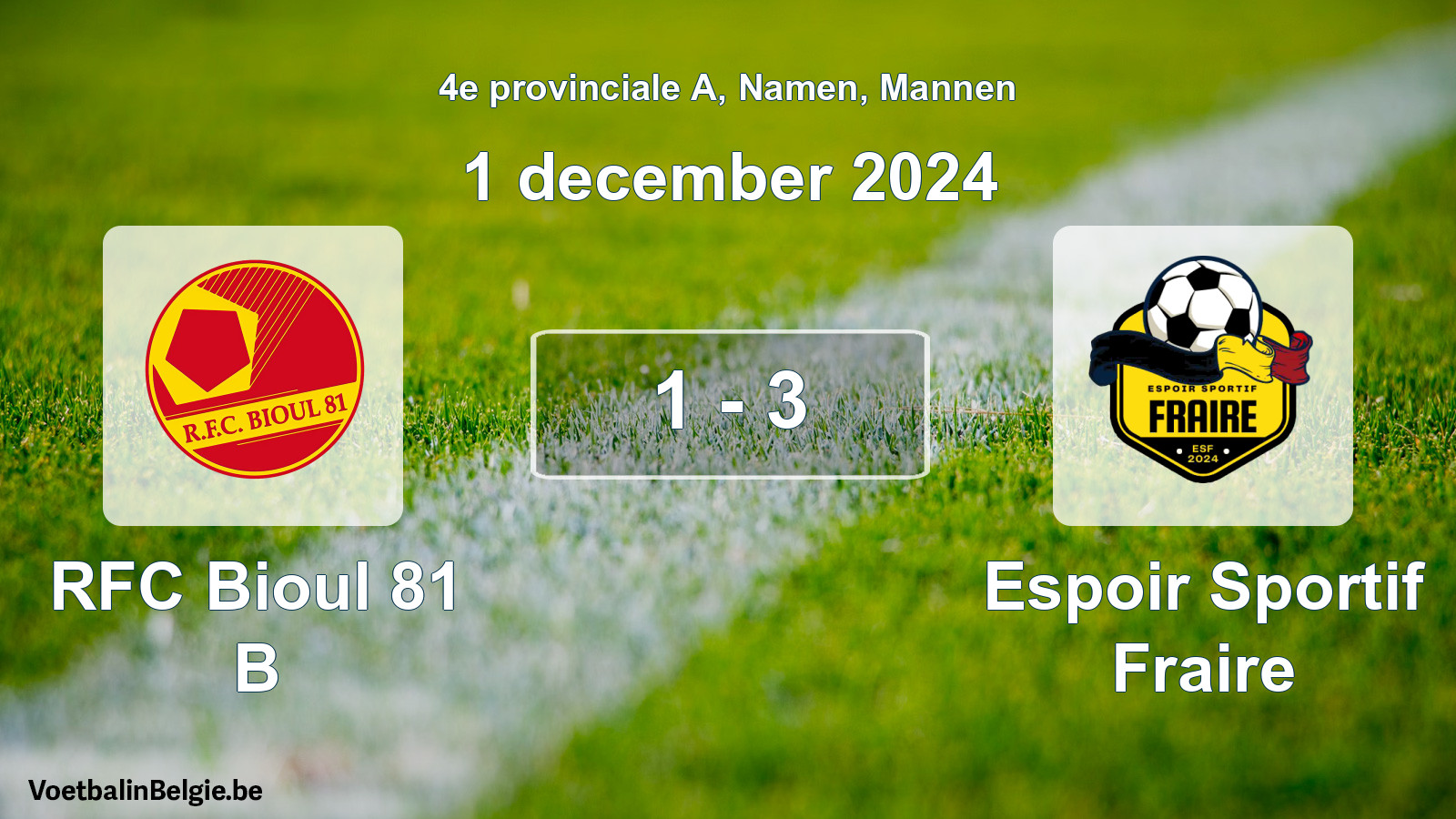 Gespeelde wedstrijd mannenvoetbal: RFC Bioul 81 B - Espoir Sportif Fraire 1 - 3 (1 december 2024)