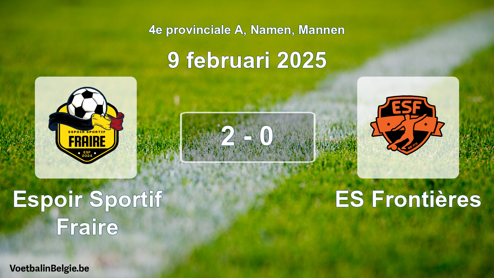 Gespeelde wedstrijd mannenvoetbal: Espoir Sportif Fraire - ES Frontières 2 - 0 (9 februari 2025)