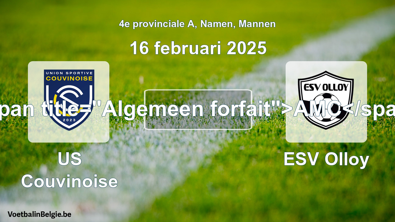Algemeen forfait: US Couvinoise - ESV Olloy (16 februari 2025)