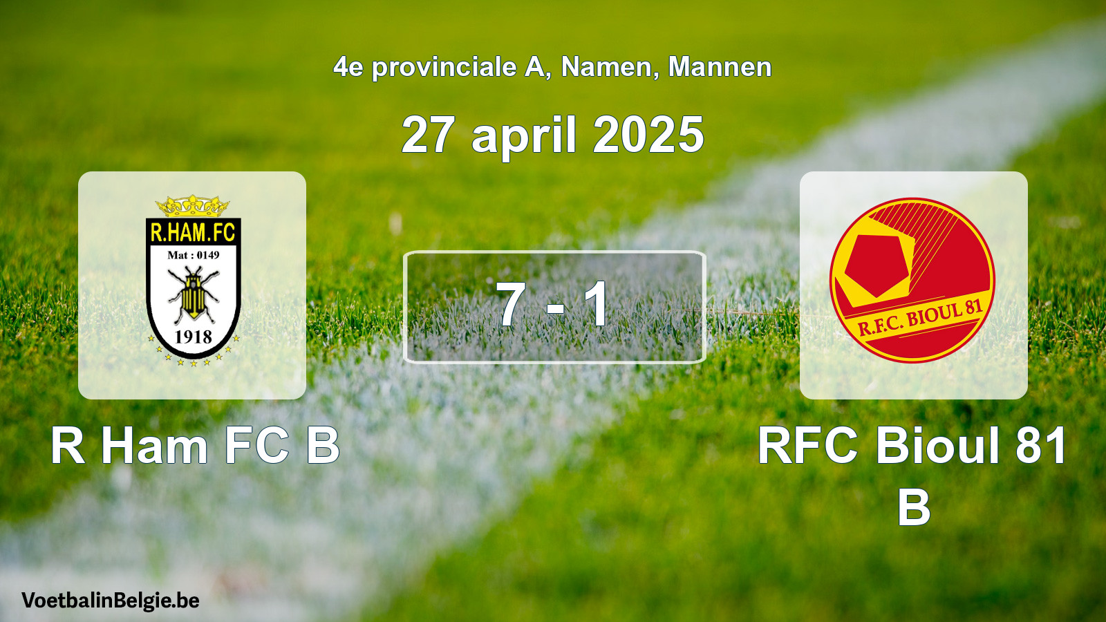 Gespeelde wedstrijd mannenvoetbal: R Ham FC B - RFC Bioul 81 B 7 - 1 (27 april 2025)