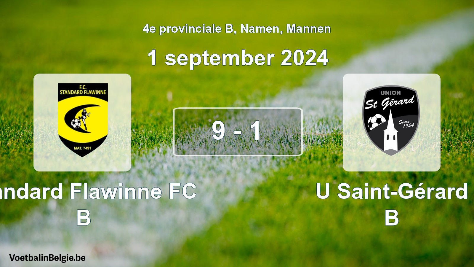 Played match men football: Standard Flawinne FC B - U Saint-Gérard B 9 - 1 (1 September 2024)